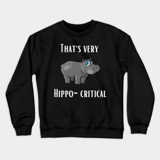 Animal Hippo Pun Crewneck Sweatshirt